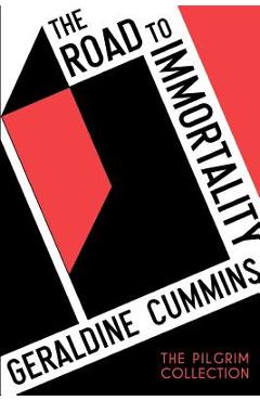 The Road to Immortality - Geraldine Cummins