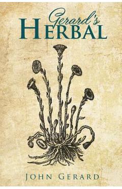 Gerard's Herball - John Gerard - Imagine 1