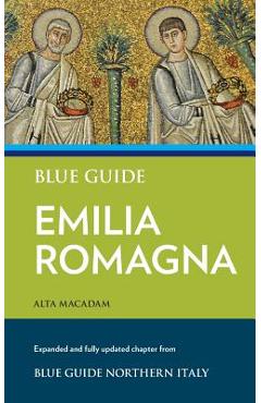 Blue Guide Emilia Romagna - Alta Macadam