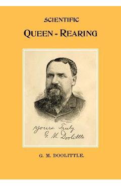 Scientific Queen Rearing - G. M. Doolittle
