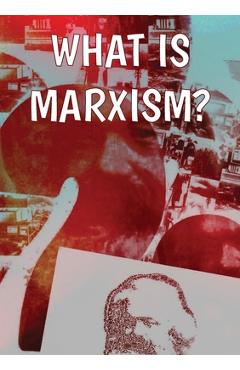 What Is Marxism? - Rob Sewell