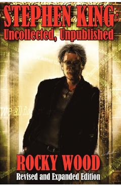 Stephen King: Uncollected, Unpublished - Rocky Wood