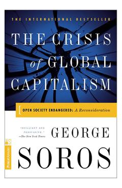 The Crisis of Global Capitalism - George Soros