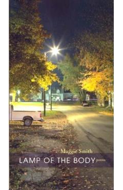 Lamp of the Body - Maggie Smith