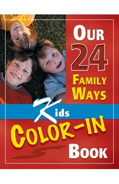 Our 24 Family Ways: Kids Color-In Book - Clay Clarkson