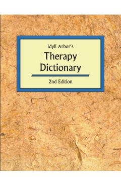 Idyll Arbors Therapy Dict 2/E