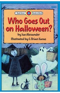 Who goes out on halloween?: level 1 - sue alexander