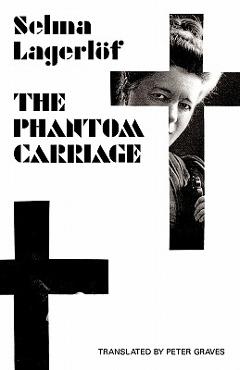 The Phantom Carriage - Selma Lagerlof