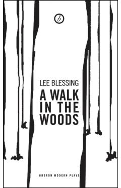 Walk in the Woods - Lee Blessing