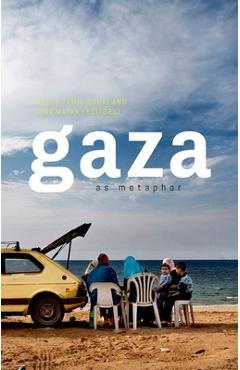 Gaza as Metaphor - Dina Matar