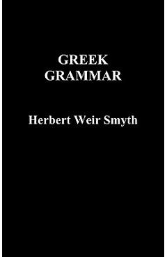 Greek Grammar - Herbert Weir Smyth