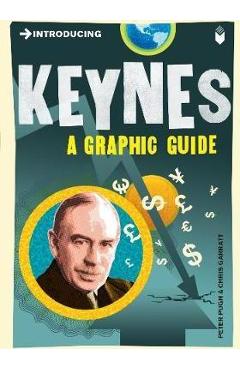 Introducing Keynes: A Graphic Guide - Peter Pugh