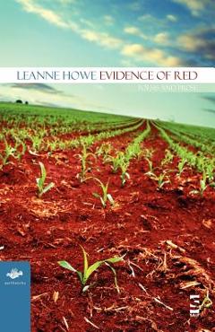 Evidence of Red: Poems and Prose - Leanne Howe