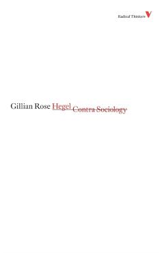 Hegel Contra Sociology - Gillian Rose