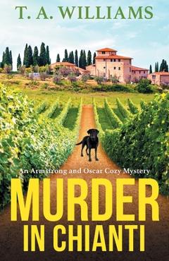 Murder In Chianti - T. A. Williams