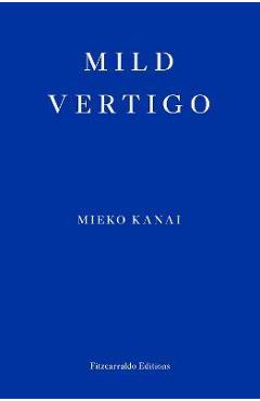 Mild Vertigo - Mieko Kanai