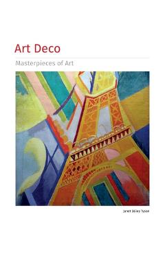 Art Deco Masterpieces of Art - Janet Tyson