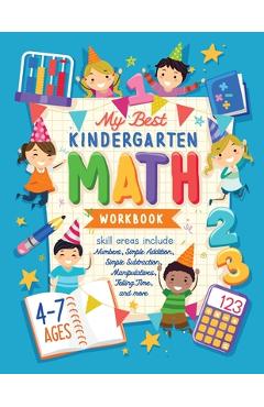 My best kindergarten math workbook: kindergarten and 1st grade workbook age 5-7 learning the numbers and basic math. tracing practice book addition an - future kid press