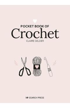 Pocket Book of Crochet - Claire Gelder