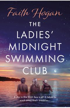 The Ladies\' Midnight Swimming Club - Faith Hogan