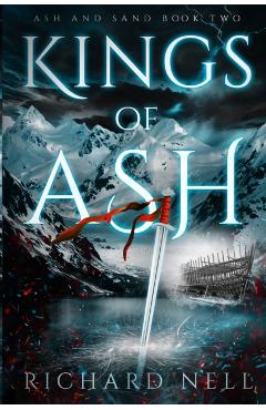 Kings of Ash - Richard Nell
