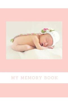 My Memory Book: Baby Keepsake Book - Audrina Rose