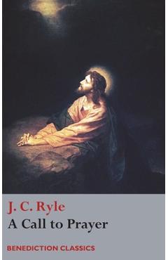 A Call to Prayer - J. C. Ryle - Imagine 1
