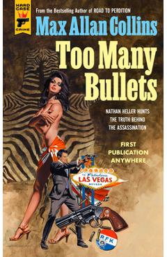 Heller: Too Many Bullets - Max Allan Collins