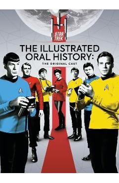 Star Trek: The Illustrated Oral History: The Original Cast - Titan Magazines