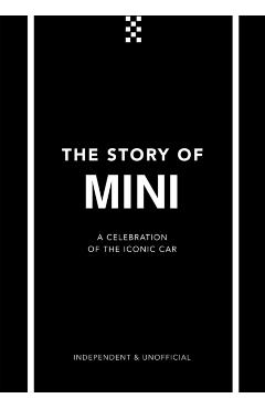 The Story of Mini: A Tribute to the Iconic Car - Ben Custard