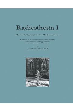 Radiesthesia I - Christopher Freeland