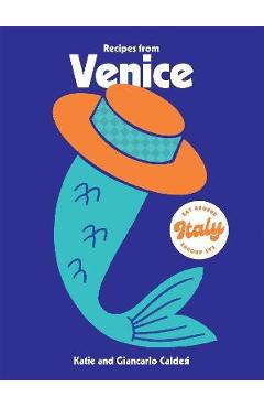 Recipes from Venice - Katie Caldesi