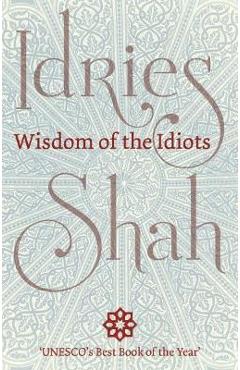 Wisdom of the Idiots (Pocket Edition)