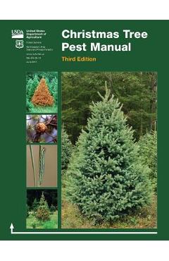 Christmas Tree Pest Manual (Third Edition) - U. S. Department Of Agriculture