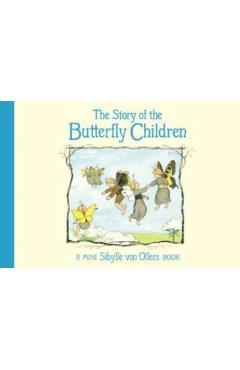 The Story of the Butterfly Children: Mini Edition