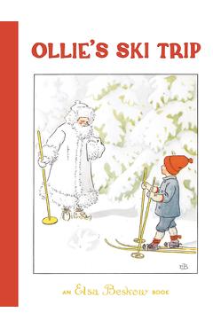 Ollie's Ski Trip - Elsa Beskow