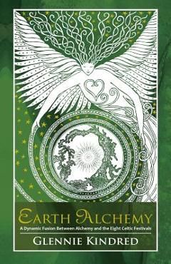 Earth Alchemy - Glennie Kindred
