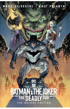 Batman & the Joker: The Deadly Duo Deluxe Edition - Marc Silvestri