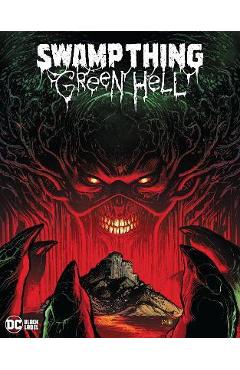 Swamp Thing: Green Hell - Jeff Lemire - Imagine 1