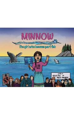 Minnow: The Girl Who Became Part Fish - Willie Poll