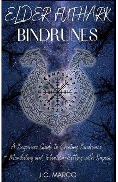 Elder Futhark Bindrunes - J. C. Marco