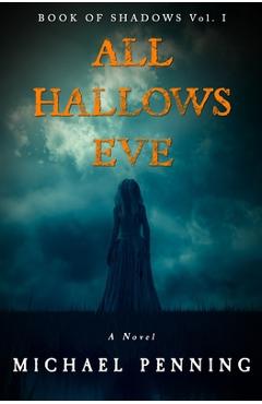 All Hallows Eve - Michael Penning