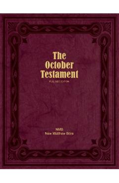The October Testament: Full Size Edition - Ruth Magnusson Davis