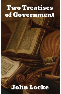 Two Treatises of Government - John Locke