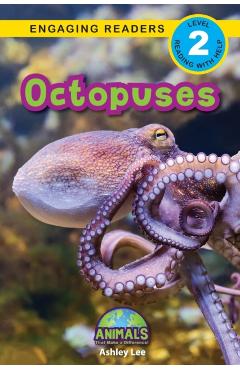 Octopuses: Animals That Make a Difference! (Engaging Readers, Level 2) - Ashley Lee