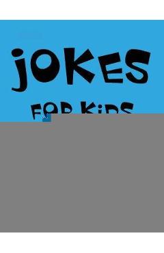 Jokes for Kids: 300 Clean & Funny Jokes, Riddles, Brain Teasers, Trick Questions and \'Would you Rather\' Questions! (Ages 6-12 Travel G - Marie Fontu