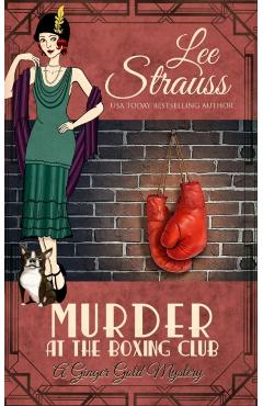 Murder at the Boxing Club - Lee Strauss