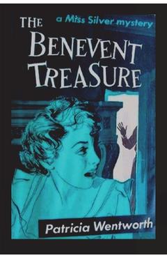 The Benevent Treasure - Patricia Wentworth