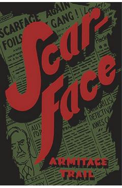 Scarface - Armitage Trail