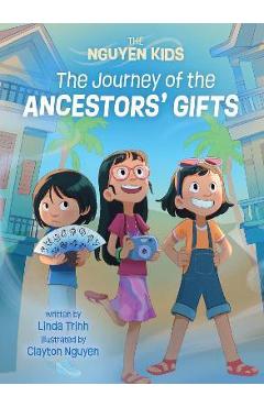 The Journey of the Ancestors\' Gifts - Linda Trinh